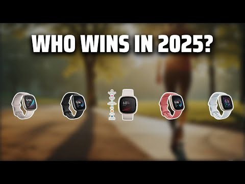 The Top 5 Best Fitbit Smartwatches in 2025 - Must Watch Before Buying!