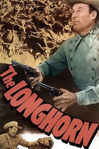The Longhorn (1951) - Movie
