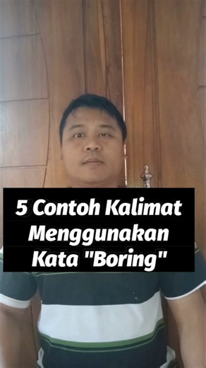 5 Contoh Kalimat Menggunakan Kata "Boring" #bahasainggris #belajarbahasainggris
