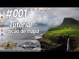 Como editar mapa | How to edit map ETS2/ATS (#001) - Tutoriais