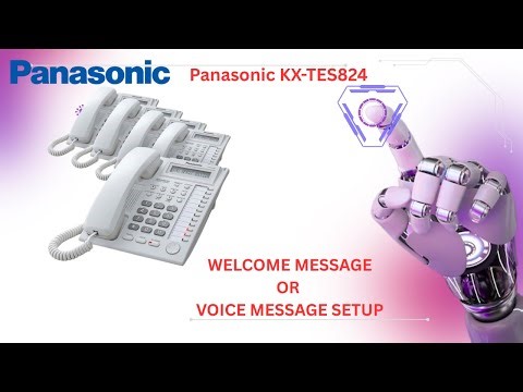 Panasonic KX-TES 824 Welcome Message DISA Explained Live Demonstration