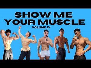 SHOW ME YOUR MUSCLE VOLUME IV | Ultimate Aesthetic Physique Flex & Pose