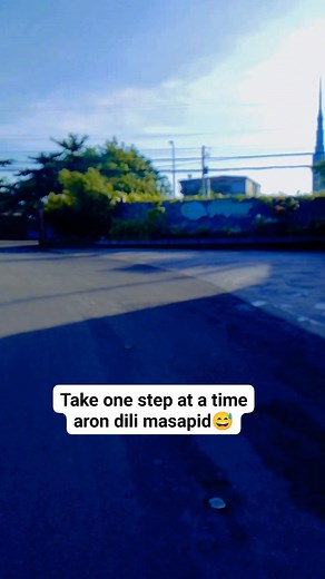 Take one step at a time!✨ #fblifestyle #Godisgood #walkwithfaith | Josephine Dela Peña - Requiz