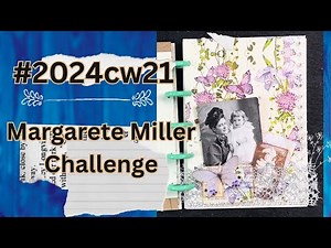 #2024cw21 Margarete Miller Collage Challenge