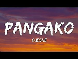 Cueshé - Pangako (Lyrics)