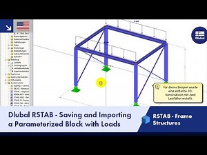 Dlubal RSTAB - Saving and Importing Parameterized Block with Loads