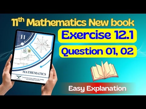 Class 11 Math Exercise 12.1 Question 1, 2 | Chapter 12 New Book