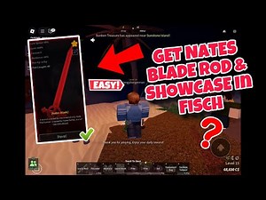 How To GET NATES BLADE ROD & SHOWCASE In Fisch! Roblox (Pro Collector’s Guide)