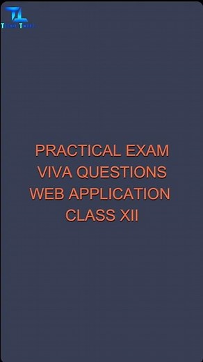 Practical Exam Viva Questions Web Application 803 Class XII