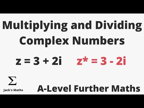 Multiplying and Dividing Complex Numbers | A-Level Further Maths
