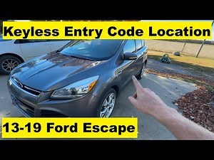 Keyless Entry Code Location Ford Escape 13 14 15 16 17 18 19 2013 2014 2015 2016 2017 2018 2019