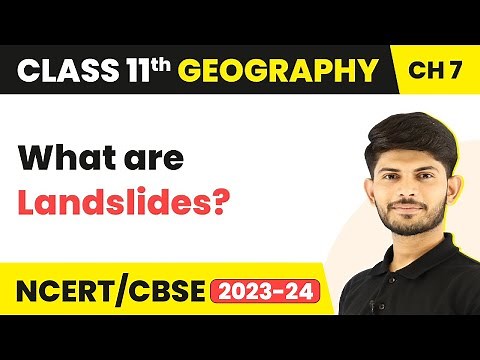 Landslides - Natural Hazards and Disasters | Class 11 Geography