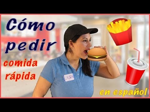 How to Order Fast Food in Spanish / Cómo Pedir Comida Rápida en Español/ Learn Spanish