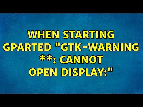 Ubuntu: When starting gparted "Gtk-WARNING \\*\\*: cannot open display:" (2 Solutions!!)