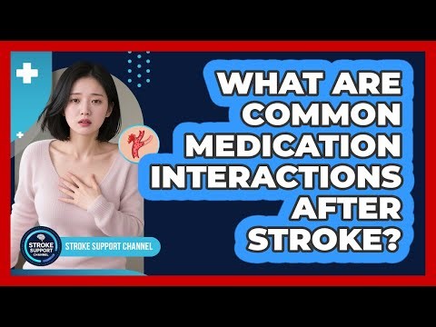 What Are Common Medication Interactions After Stroke?