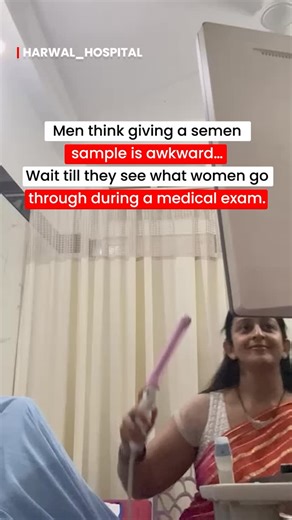 11K views · 1.2K reactions | Men: ‘Giving a semen sample is so awkward…’ (haha) Women during medical exams: Hold my probe.  Real talk — fertility tests and women’s health exams aren’t easy. Respect to every woman who goes through this with courage. #HarwalHospital #WomensHealth #FertilityCare #Gynecology #IVFAwareness #RespectWomen #DoctorLife #HealthcareHumor | Harwal Hospital | Facebook