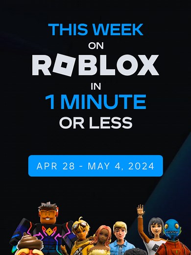Everything that happened this week on #Roblox in 1 minute or less! 🔁 (April 28 - May 4, 2024)