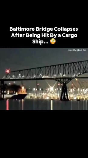 Baltimore bridge collapses…😳 #baltimore #bridge #cargoship #collaps #accident