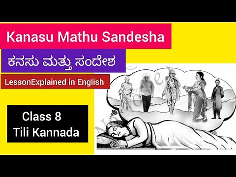 Class 8 Kanasu Mathu Sandesha Lesson Explained in English Tili Kannada CBSE