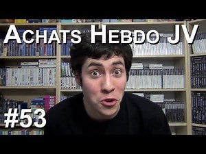 Achats Hebdo JV Episode 53