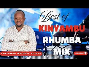 Best of Kinyambu Kamba Rhumba Mix 🔥🎸