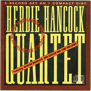 Herbie Hancock Quartet Featuring Wynton Marsalis, Ron Carter And Tony Williams - Herbie Hancock Quartet