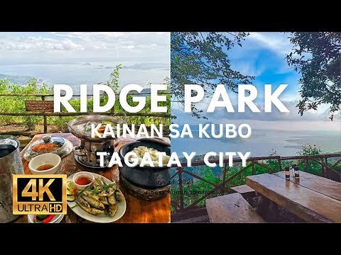 [4K] Ridge Park Complete tour 2023 | Kainan sa Kubo Tagaytay City