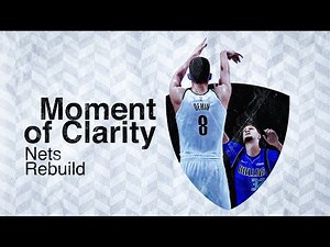 Moment of Clarity | Nets Rebuild Ep. 8