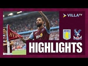 MATCH HIGHLIGHTS | Aston Villa 3-1 Crystal Palace