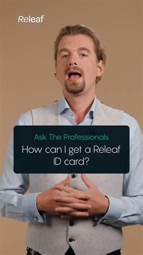 How can I get a Releaf medical cannabis card? All Releaf patients will receive Releaf medical cannabis card within 3 days of becoming a registered Releaf patient. This card has been designed with police support and makes it easier for our patients to prove they are legally allowed to carry and take prescribed. You should take your card with you whenever you are out of your home and carrying your medical cannabis. For further information and to book initial consultation, please visit releaf.co.uk
