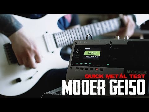 MOOER GE150 - Quick Metal Test - Free Presets