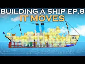 IT MOVES! | Building A Ship EP.8 | Floating Sandbox