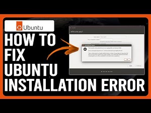 How To Fix Ubuntu Installation Error (How To Solve Ubuntu Installation Error - Complete Guide)