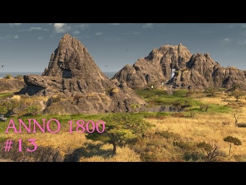 Enbesa Evolving - Anno 1800 Let's Play - Episode 13 - All Content DLC