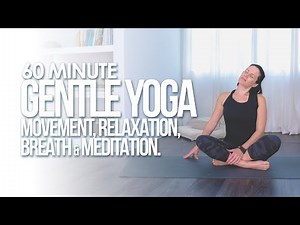 Gentle Yoga for Beginners & All Levels | 60 Minute Yoga with Breathing & Meditation