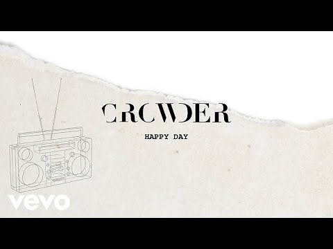 Crowder - Happy Day (Lyric Video)