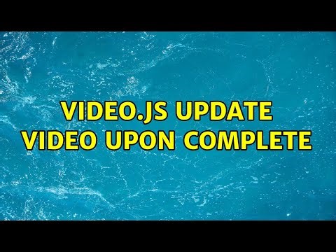 video.js update video upon complete