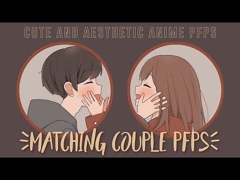 MATCHING COUPLE PFPS👩‍❤️‍💋‍👨 [cute and aesthetic]