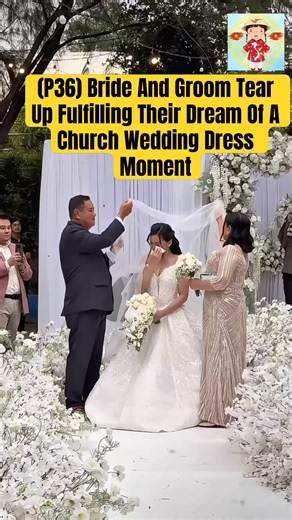 (P36) Bride And Groom Tear Up Fulfilling Their Dream Of A Church Wedding Dress Moment #wedding
