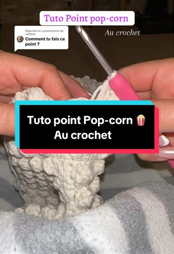 Tutoriel Crochet : Point Pop-Corn Étape par Étape