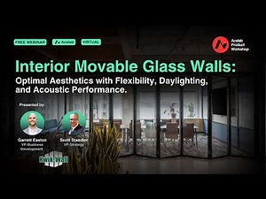 Interior Movable Glass Walls: Optimal Aesthetics w/ Flexibility, Daylighting, & Acoustic Performance