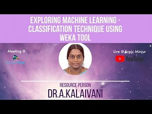 Exploring Machine Learning - Classification Technique using WEKA Tool by Dr.A.Kalaivani