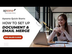 How to Use Apsona Email & Document Merge on Salesforce Sales Cloud Step by Step Tutorial