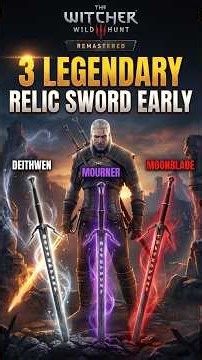 ​Get 3 Best Relic Legendary Swords EARLY in Witcher 3! ⚔️ #witcher3 #shorts #gamingshorts