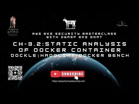 CH-3.2 – Static Analysis Of Docker | AWS EKS Security Masterclass with OWASP EKS Goat