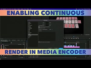 Tutorial: Enabling Continuous Render In Media Encoder