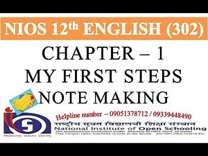 CHAPTER 1 - MY FIRST STEPS - NOTE MAKING | NIOS ENGLISH 302 | NIOS ENGLISH CLASS 12