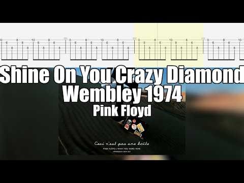 Shine On You Crazy Diamond Live At Wembley 1974 | Pink Floyd | Guitar Tab & Playalong
