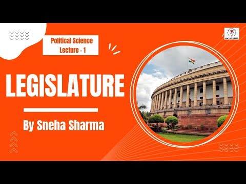 Legislature | Political Science | Class 11 | CBSE | HBSE | Sainik School Entrance