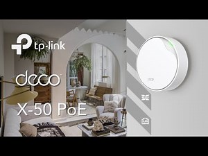 Effortless Scalability! With Deco X50 PoE